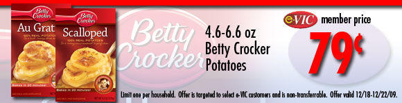 Betty Crocker Potatoes - 4.6 to 6.6 oz : eVIC Member Price - $0.79 - Limit 1 