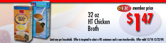 Harris Teeter Chicken Broth - 32 oz : eVIC Member Price - $1.47 - Limit 1 