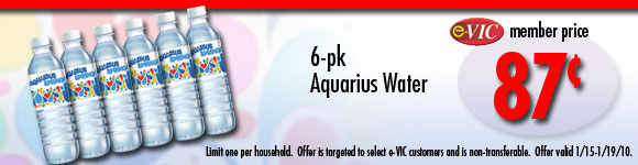 Aquarius Water - 6 pk : eVIC Member Price - $0.87 - Limit 1 