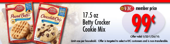 Betty Crocker Cookie Mix - 17.5 oz : eVIC Member Price - $0.99 - Limit 1 