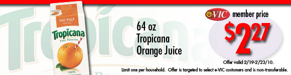 Tropicana Orange Juice - 64 oz : eVIC Member Price - $2.27 - Limit 1 