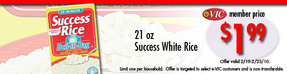 Success White Rice - 21 oz : eVIC Member Price - $1.99 - Limit 1 