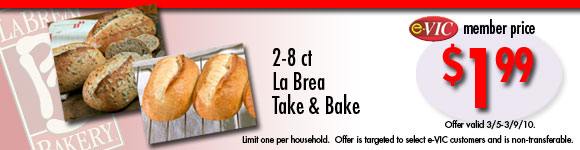 La Brea Take and Bake Bread - 2 to 8 ct : eVIC Member Price - $1.99 - Limit 1