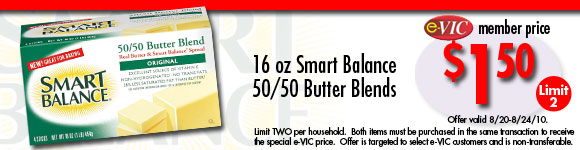 Smart Balance 50/50 Butter Blends - 16 oz : eVIC Member Price - $1.50 - Limit 2