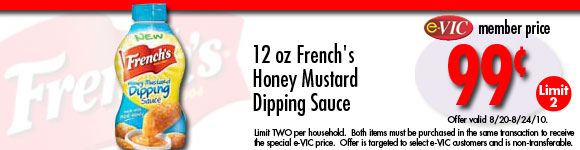 French's Honey Mustard Dipping Sauce - 12 oz : eVIC Member Price - $0.99 - Limit 2