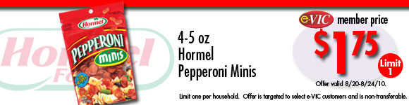 Hormel Pepperoni Minis - 4 to 5 oz : eVIC Member Price - $1.75 - Limit 1