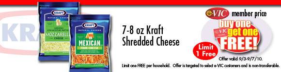 Kraft Shredded Cheese - 7 to 8 oz : eVIC Member Price - Buy One Get One FREE - Limit 1 FREE