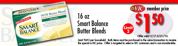 Smart Balance Butter Blends - 16 oz : eVIC Member Price - $1.50 ea - Limit 2