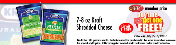 Kraft Shredded Cheese - 7-8 oz : eVIC Member Price - Buy One Get One FREE - Limit 1 FREE